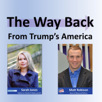 The Way Back From Trumps America: A Conversation with PoliticusUSA Editor-in-Chief Sarah Jones