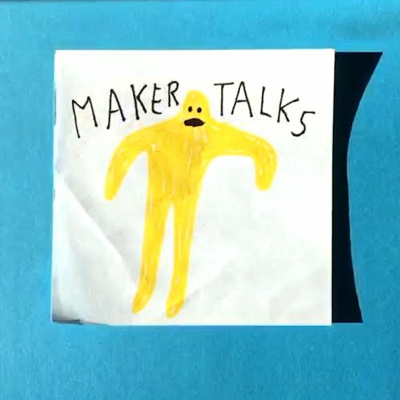 Maker Talks