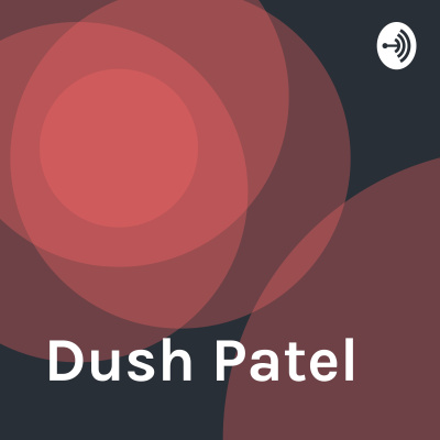 Dush Patel
