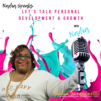Growth 2 Greatness With Personal Developher Strategist  Speaker Nadia Sanguinetti
