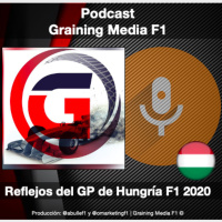 Podcast Graining Media F1 No. 45 con el análisis del GP de Hungría 2020