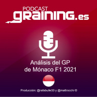 Podcast Graining Media F1 No. 65 Análisis del GP de Mónaco 2021