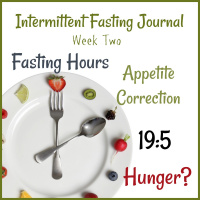 Week 2: Intermittent Fasting Journal
