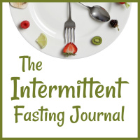 Week 11 - Intermittent Fasting Journal