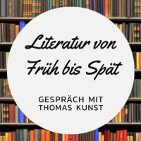 Literatur von früh bis spät - Gespräch mit Thomas Kunst