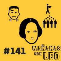 #141 Mary Shelley, la madre de la ciencia ficción y de lo post apocalíptico.