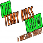 The Terry Koss Show (a Wrestling Podcast)