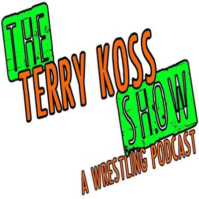 The Terry Koss Show (a Wrestling Podcast)