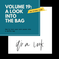 Volume 19: A Look Into The Bag: How to Turn Your Coin Purse to a Duffle Bag