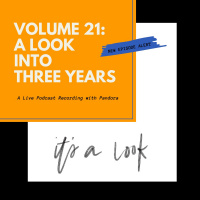 Volume 21: A Look Into Three Years: A Live Podcast Recording with Pandora