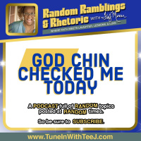 Episode 008 - God Chin Checked Me Today