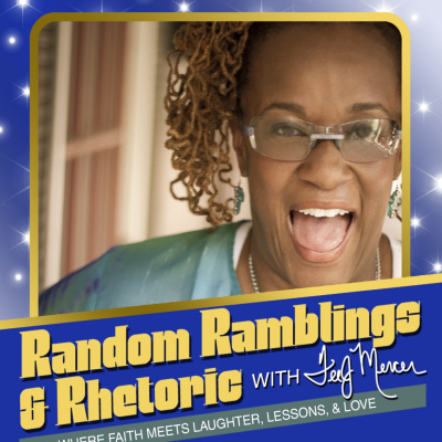 Random Ramblings  Rhetoric With Teej Mercer