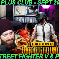 Reviewing Street Fighter V and PUBG - Plus Club Sept 2020