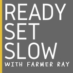 Ready... Set... Slow!