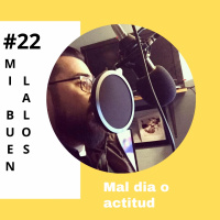 22 MBL Mal día o actitud