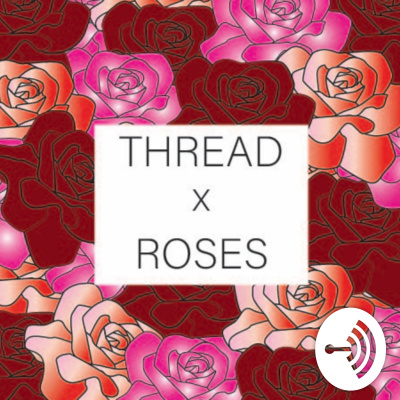 Thread X Roses