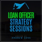 Loan Officer Strategy Sessions