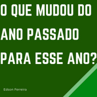 O Que Mudou Do Ano Passado Para Esse Ano?