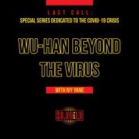 Wuhan Beyond The Virus with Ivy Yang, Founder of the Wuhan Reboot Project