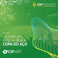 CSP Podcast T01 E10 | Países que batem um bolão na Copa da Rússia e na Copa do Aço