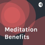 Meditation Benefits
