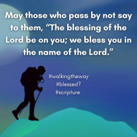 Walking the Way 5th August 2025 - Blessings?