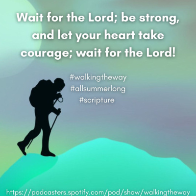 Walking The Way: A Daily Prayer Walk