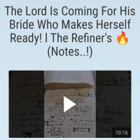The Lord Is Coming For His Bride Who Makes Herself Ready! l The Refiners 