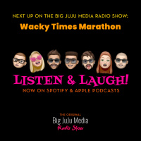 SHOW #1616 Wacky Times Marathon (Part 2)