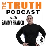The Truth With Sammy Franco