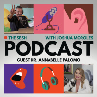 The Sesh w/Guest Dr. Annabelle Palomo