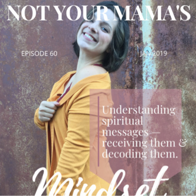 Not Your Mamas Mindset