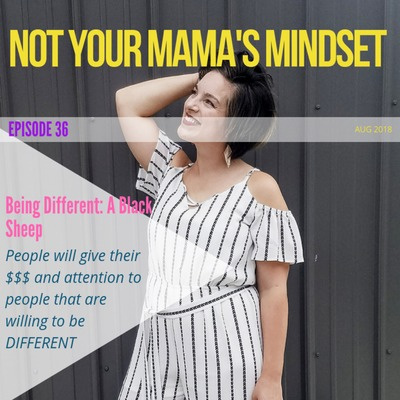 Not Your Mamas Mindset