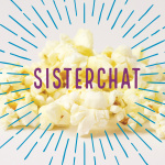 Sisterchat Podcast