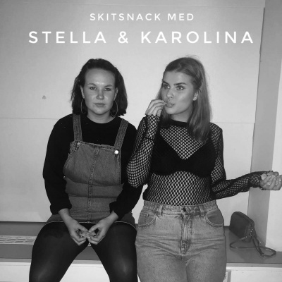 Skitsnack Med Stella Och Karolina