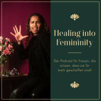 Coming into wholeness - Healing into Femininity 