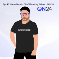 Ep. 43: Steve Daheb, Chief Marketing Officer of ON24
