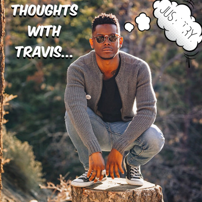 Thoughts With Travis.