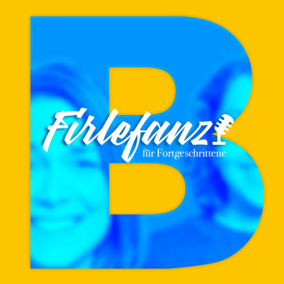 Firlefanz Für Fortgeschrittene