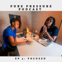 Episode 3: Focused