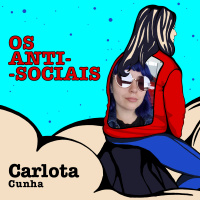 Carlota Cunha - Twitter Influencer - Ep. 206 | Os Anti-Sociais