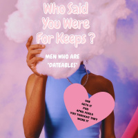Men Who Are Dateables Only