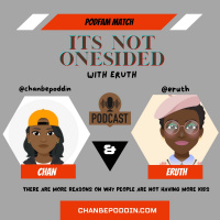 Its Never One Sided w/Eruth