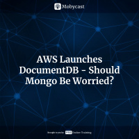 AWS Launches DocumentDB - Should Mongo Be Worried?