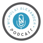 Nicholas Alexander Podcast