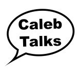 Caleb Talks