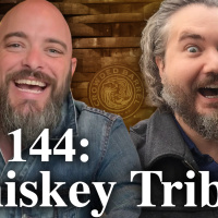 144: Ep 144 The Whiskey Tribe