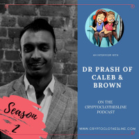 Dr Prash of Caleb and Brown on Crypto Clothesline Podcast