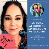 Amanda Alexiuc of Living Room of Satoshi on Crypto Clothesline Podcast