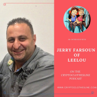 Jerry Farsoun of Leelou on Crypto Clothesline Podcast